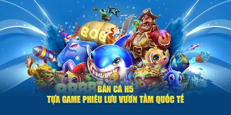 Bắn cá H5 thu hút người chơi bởi giao diện đặc sắc