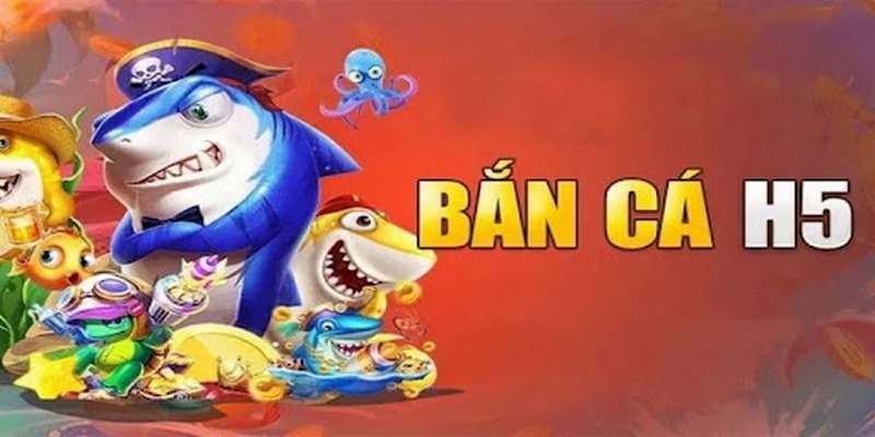 Bắn Cá H5 - Bí Kíp Săn Mồi Nhận Thưởng Lớn Cho Người Mớ